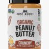 Just About Foods Organic & Keto Peanut Butter Crunchy 1 lb Gluten-Free, No Sugar Added, Palm Oil Free Single Ingredient, Unsweetened Peanut Spread