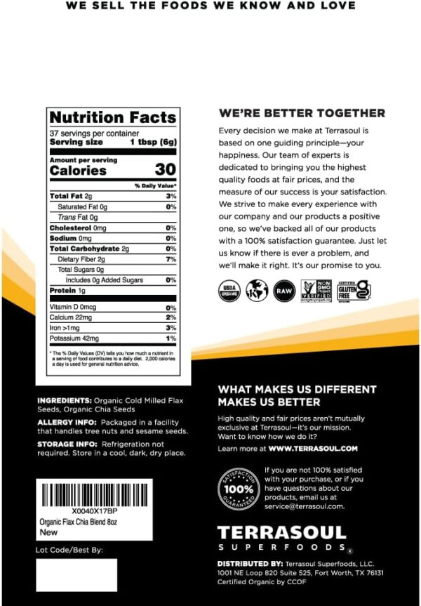 689379795cb56fb7d8ec912c5697c51877f56543c3d695fc8a24d.jpg Terrasoul Superfoods Organic Flax Chia Blend, 8 oz - Cold Milled Flax | Chia Seeds | Superseed Boost for Energy & Wellness