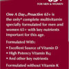 6894864f7ab9c29fed49796cd078ca1b9433c75613b03b088f039.jpg One A Day Proactive 65+, Mens & Womens Multivitamin, Supplement with Vitamin A, C, D, and Zinc to Support Bone Health & Cell Health, Calcium, Folic Acid, Tablet 150 Count